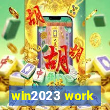 win2023 work